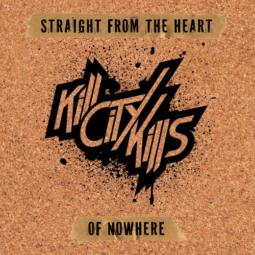 Kill City Kills - Straight from the Heart of Nowhere (EP) (2018)
