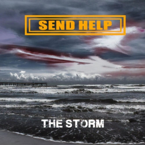 Send Help - The Storm (EP) (2018)