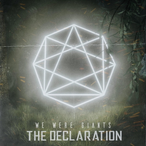 We Were Giants - The Declaration (2018)