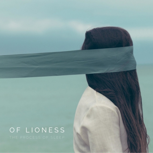 Of Lioness - The Process of Sleep (2018)