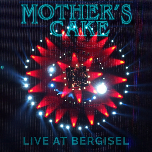 Mother's Cake - Live at Bergisel (2018)