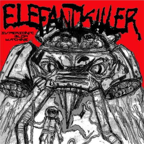 Elefantkiller - Supersonic Blow Machine (2018)