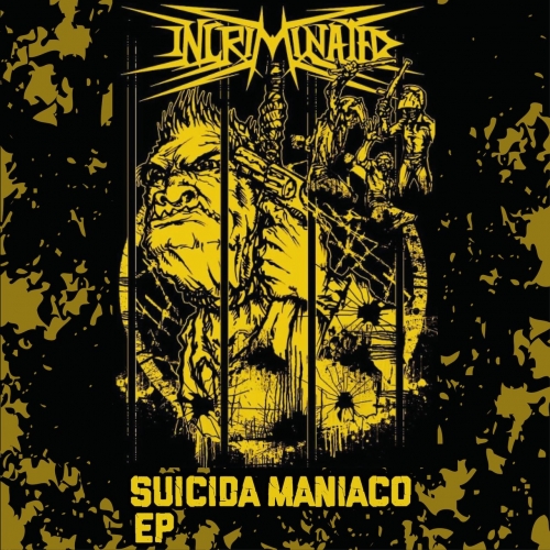 Incriminated - Suicida Maniaco (EP) (2018)