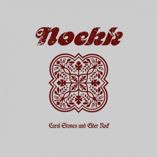 Noekk - Carol Stones and Elder Rock (EP) (2018)