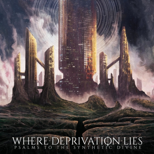 Where Deprivation Lies - Psalms to the Synthetic Divine (EP) (2018)