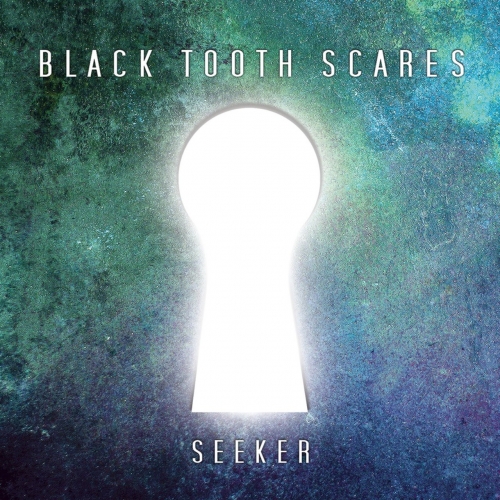 Black Tooth Scares - Seeker (2018)