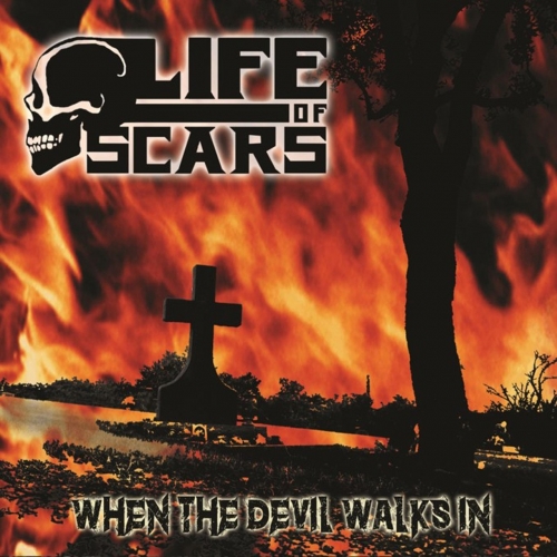 Life of Scars - When the Devil Walks In (2018)