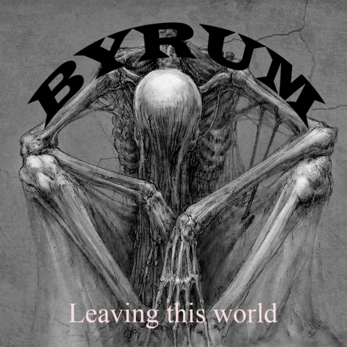 Byrum - Leaving This World (2018)