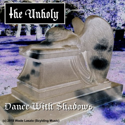 The Unholy - Dance With Shadows (2018)