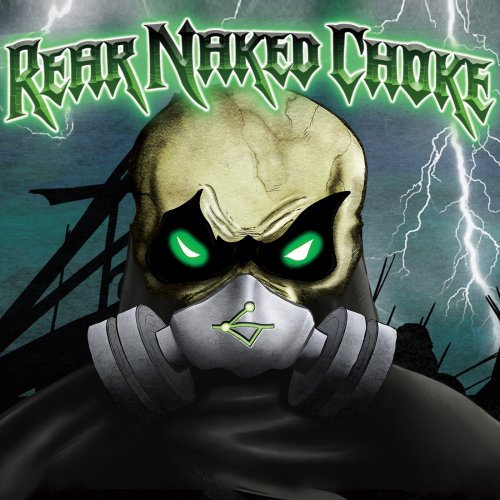 Rear Naked Choke - Rear Naked Choke (2018)
