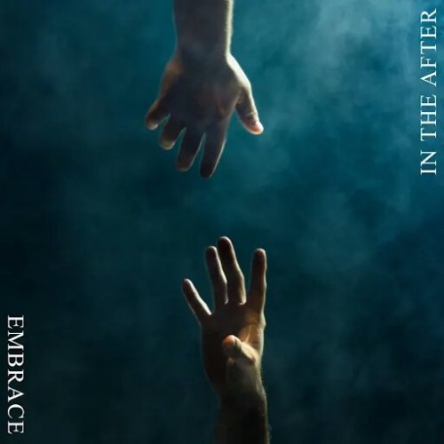In the After - Embrace (EP) (2018)