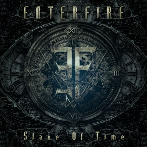 Enterfire - Slave Of Time (2018)
