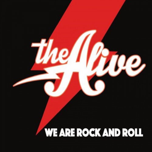 The Alive - We Are Rock And Roll (2018)