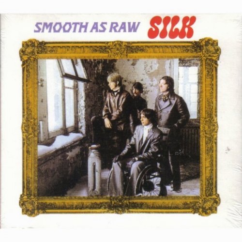 Silk - Smooth As Raw (1969)