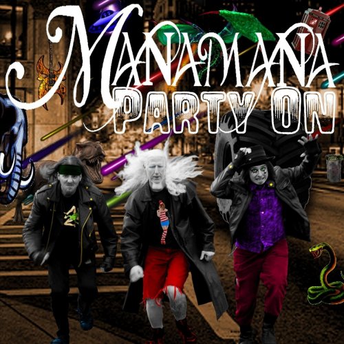 Manamana - Party On (2018)