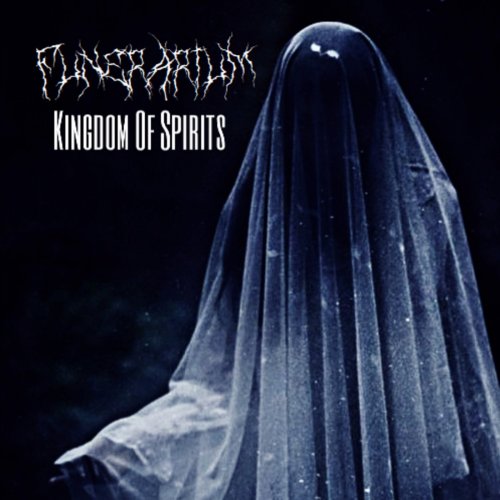 Fun&#233;rarium - Kingdom Of Spirits (2018)