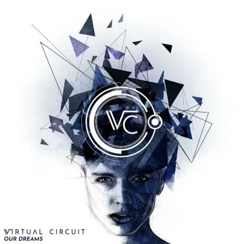Virtual Circuit - Our Dreams (EP) (2018)