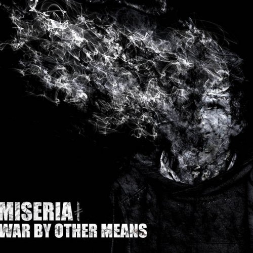 Miseria - War by Other Means (2018)