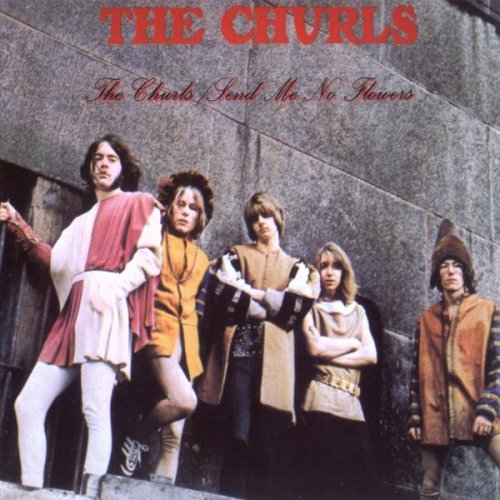 The Churls - The Churls & Send Me No Flowers (1968-1969)