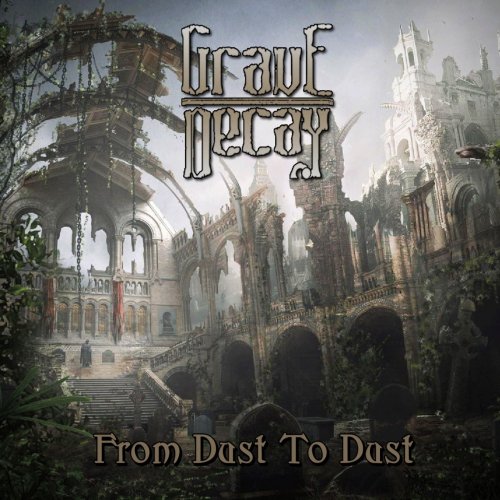 Grave Decay - From Dust to Dust (2018)