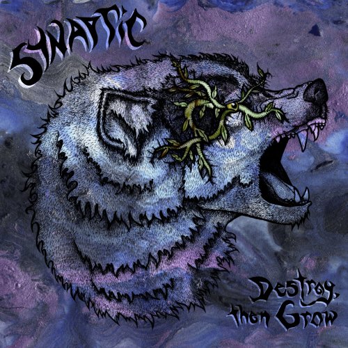 Synaptic - Destroy, Then Grow (2018)