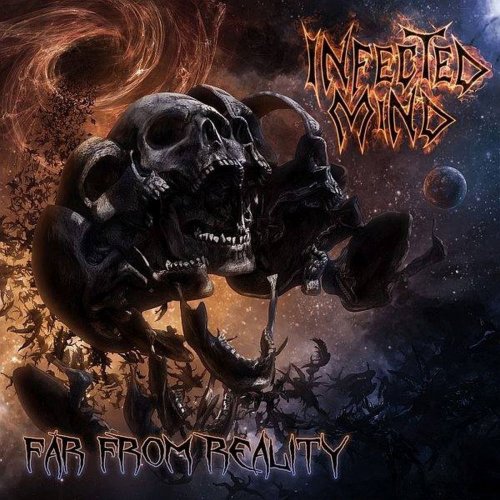 Infected Mind - Far From Reality (2018)