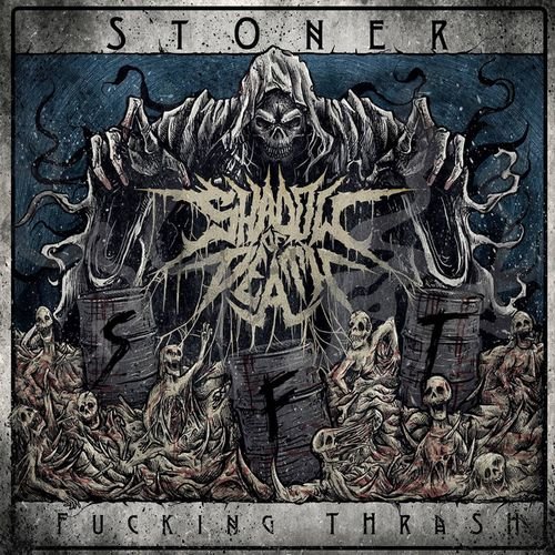Shadow of Death - Stoner Fucking Thrash (2018)