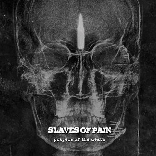 Slaves Of Pain - Prayers Of The Death (2018)