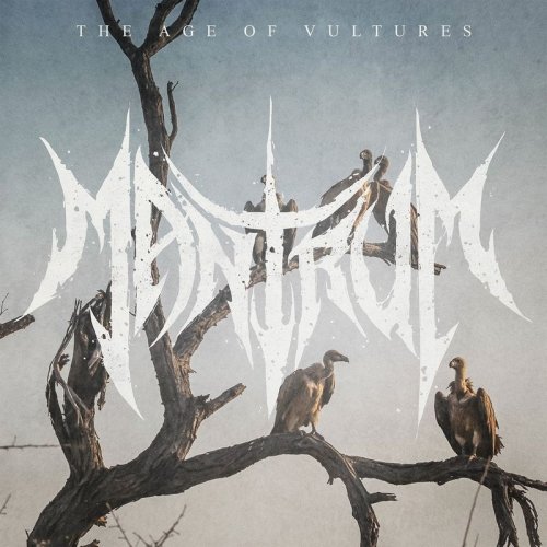 Mantrum - The Age Of Vultures (2018)