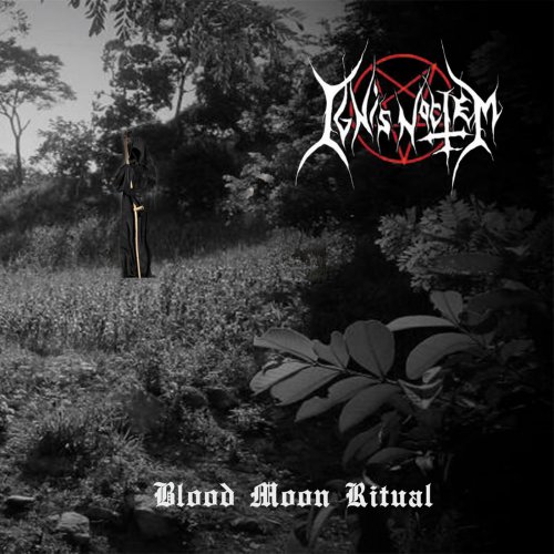 Ignis Noctem - Blood Moon Ritual (2018)