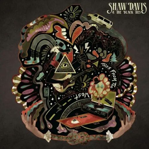 Shaw Davis & the Black Ties - Tales from the West (2018)