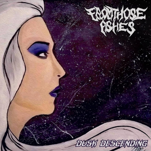 From Those Ashes - Dusk Descending (EP) (2018)