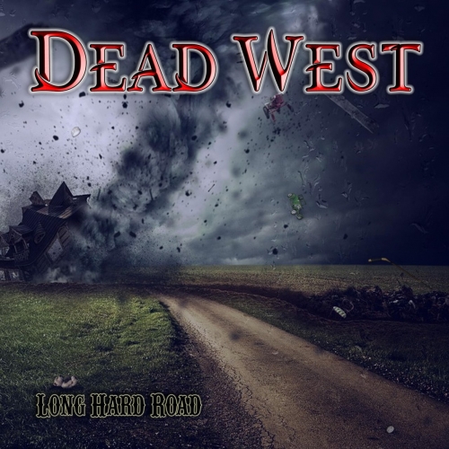 Dead West - Long Hard Road (EP) (2018)