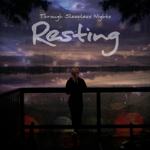 Resting - Through Sleepless Nights (EP) (2018)