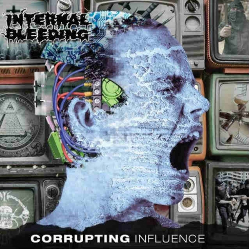 Internal Bleeding - Corrupting Influence (2018)