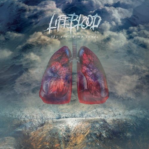 LifeBlood - The Air In My Lungs (EP) (2018)