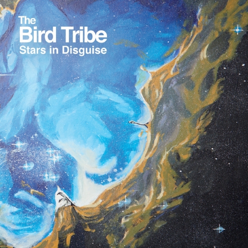 The Bird Tribe - Stars in Disguise (2018)