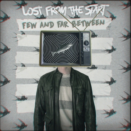 Lost from the Start - Few and Far Between (2018)