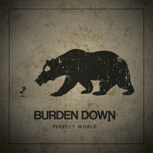 Burden Down - Perfect World (EP) (2018)