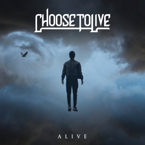 Choose To Live - Alive (EP) (2018)