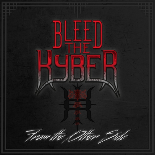 Bleed The Kyber - From The Other Side (EP) (2018)