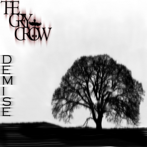 The Grey Crow - D E M I S E (2018)