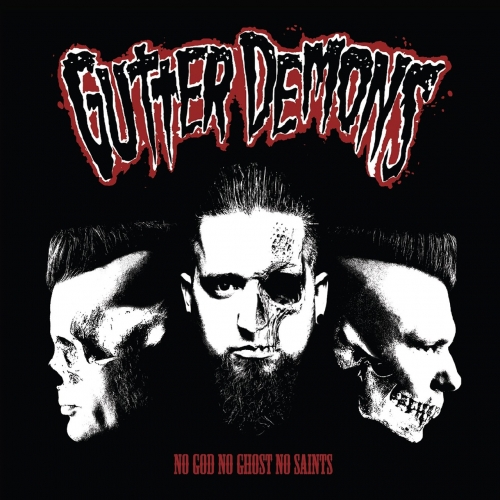 Gutter Demons - No God, No Ghost, No Saints (2018)