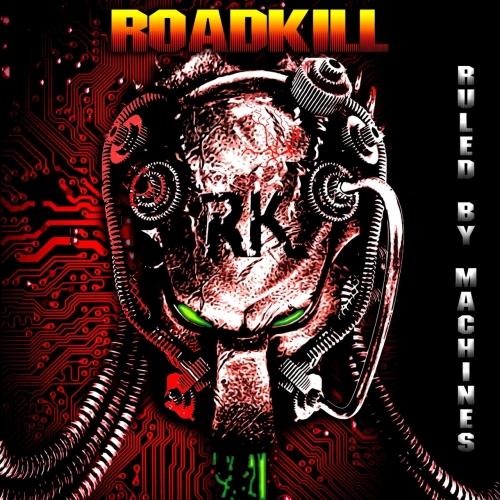 Roadkill - Ruled by Machines (2018)