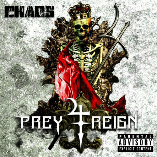 Prey 4 Reign - Chaos (EP) (2018)