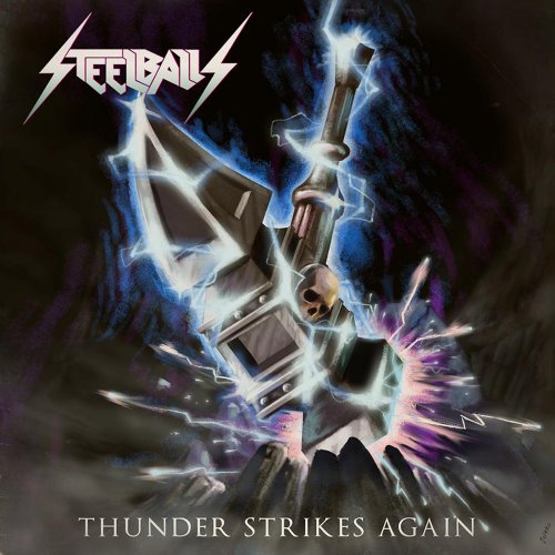 Steelballs - Thunder Strikes Again (2018)
