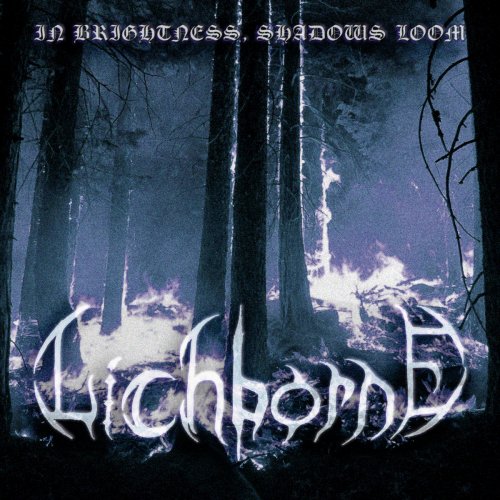 Lichborne - In Brightness Shadows Loom (2018)