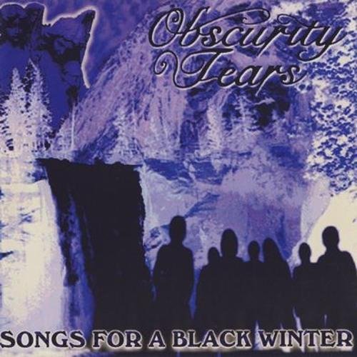 Obscurity Tears - Songs For A Black Winter (2000)