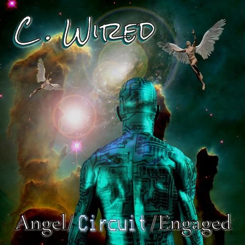 Cwiredband - Angel Circuit Engaged (2018)