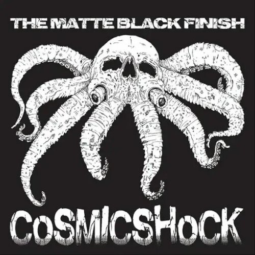 The Matte Black Finish - Cosmic Shock (2018)
